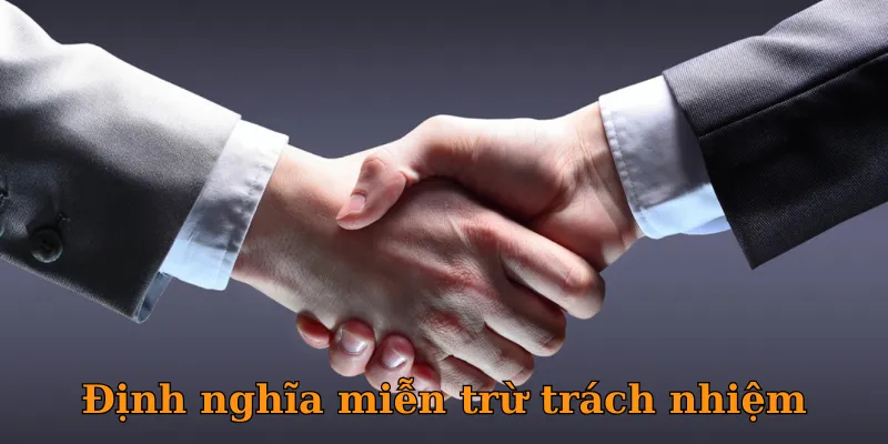 Điều khoản miễn trừ trách nhiệm bảo vệ cả nhà cái lẫn người chơi trước rủi ro